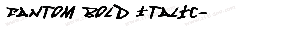 Fantom Bold Italic字体转换